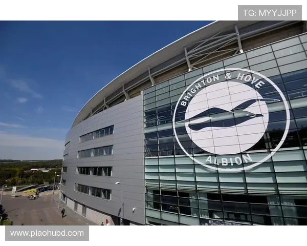 布莱顿俱乐部全新引援正式宣布 目标瞄准提升球队竞争力 布莱顿俱乐部全新引援正式宣布 目标瞄准提升球队竞争力